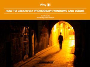 How to Creatively Photograph Windows and Doors
