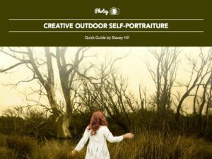 Creative Outdoor Self-Portraiture - Free Quick Guide