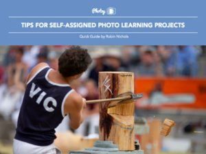 Tips for Self-Assigned Photo Learning Projects - Free Quick Guide