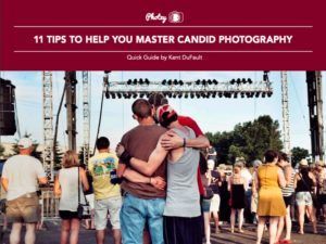 11 Tips to Help You Master Candid Photography - Free Quick Guide