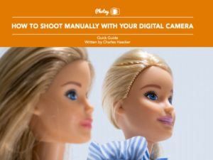 How to Shoot Manually with Your Digital Camera - Free Quick Guide