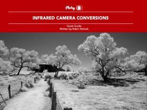 Infrared Camera Conversions - Free Quick Guide