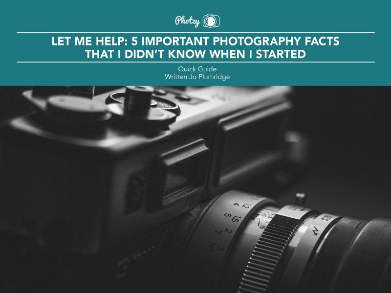 5 Important Photo Facts I Didn't Know When I Started - Free Quick Guide ...