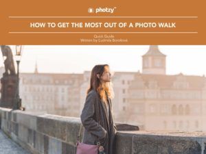 How to Get the Most Out of a Photo Walk - Free Quick Guide