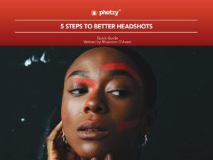 5 Steps to Better Headshots - Free Quick Guide