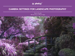 Camera Settings for Landscape Photography - Free Quick Guide