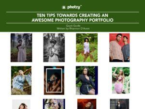 Ten Tips Towards Creating an Awesome Photography Portfolio - Free Quick Guide