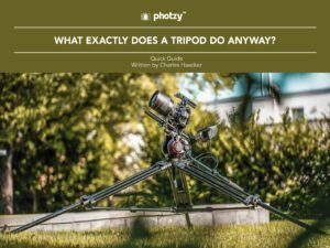 What Exactly Does a Tripod Do, Anyway? - Free Quick Guide