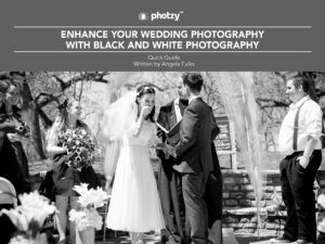 Enhance Your Wedding Photography with Black and White Photography - Free Quick Guide