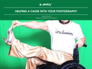 Helping a Cause with Your Photography - Free Quick Guide