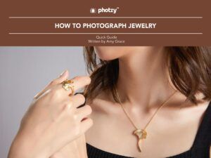 How to Photograph Jewelry - Free Quick Guide