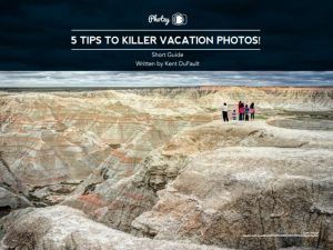 FREE Guide – 5 Tips for Killer Vacation Photos