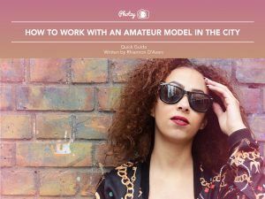How to Work with an Amateur Model in the City - Free Quick Guide