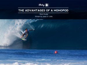FREE Guide – The Advantages of a Monopod