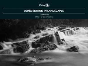 Using Motion in Landscapes - Free Quick Guide